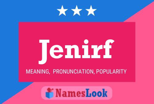 Jenirf Name Poster