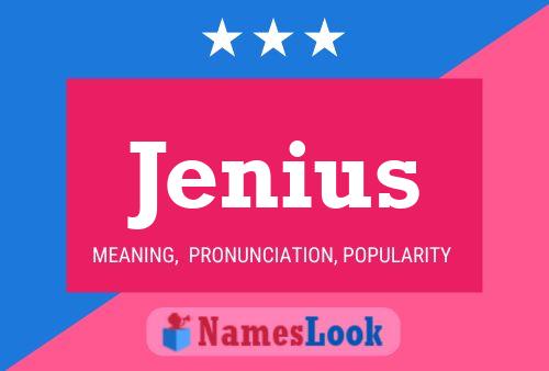 Jenius Name Poster