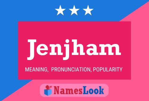 Jenjham Name Poster