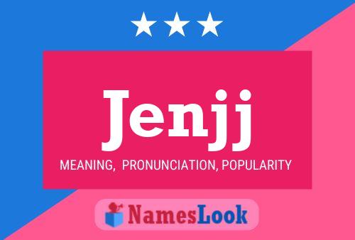 Jenjj Name Poster