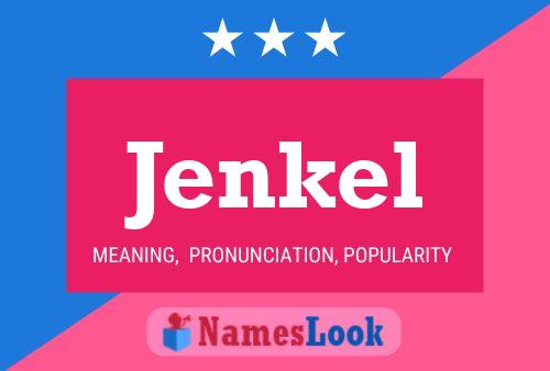 Jenkel Name Poster