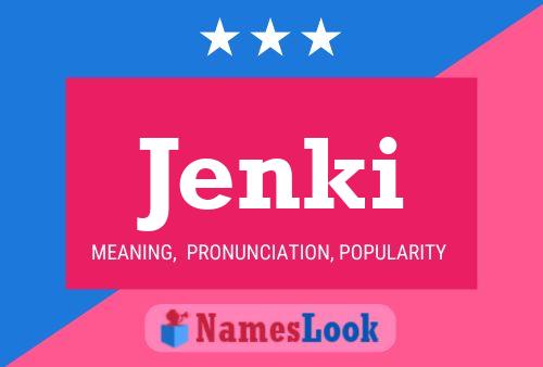 Jenki Name Poster