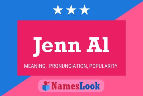 Jenn Al Name Poster