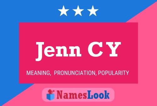 Jenn C Y Name Poster