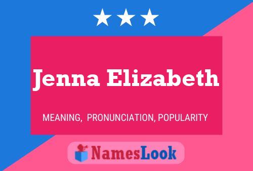 Jenna Elizabeth Name Poster