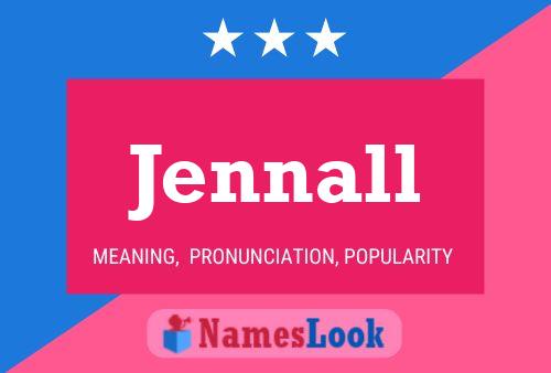 Jennall Name Poster