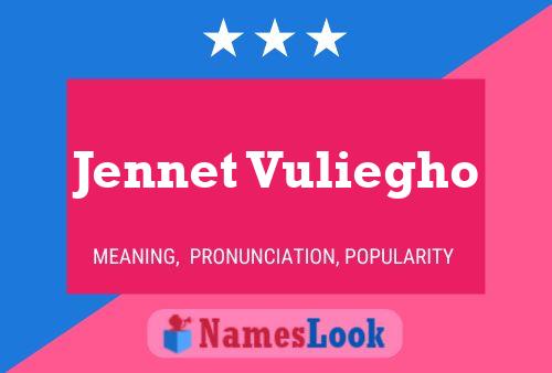 Jennet Vuliegho Name Poster