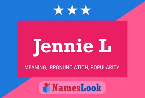 Jennie L Name Poster