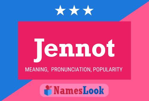 Jennot Name Poster