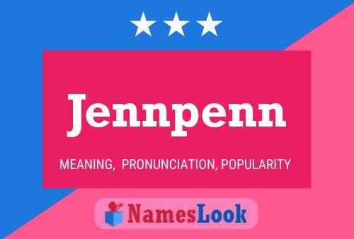 Jennpenn Name Poster