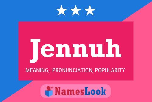 Jennuh Name Poster