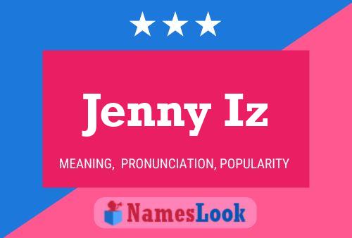 Jenny Iz Name Poster