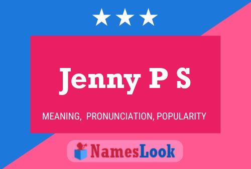 Jenny P S Name Poster