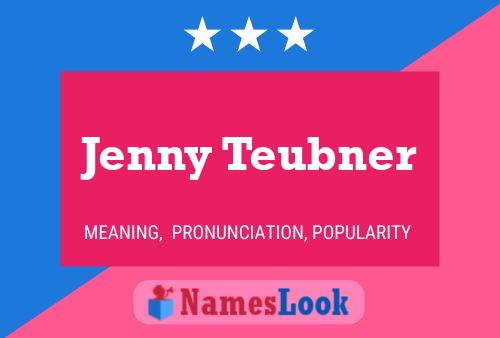 Jenny Teubner Name Poster