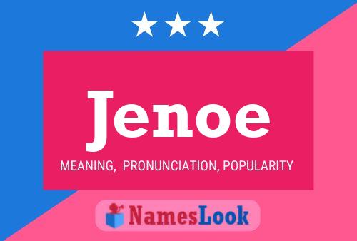 Jenoe Name Poster