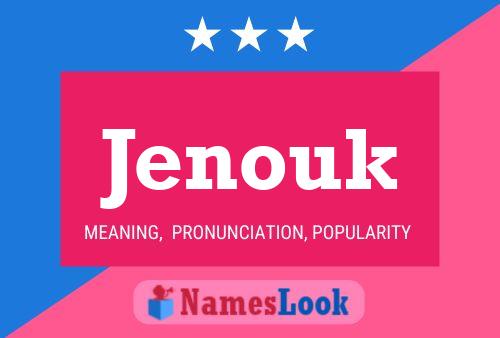 Jenouk Name Poster