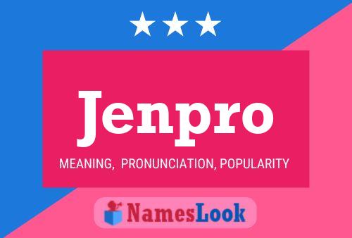 Jenpro Name Poster