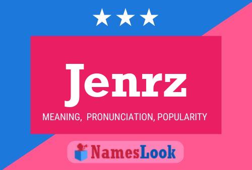 Jenrz Name Poster