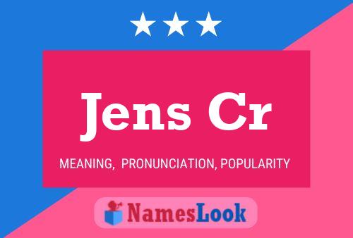 Jens Cr Name Poster