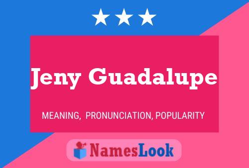 Jeny Guadalupe Name Poster