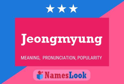 Jeongmyung Name Poster