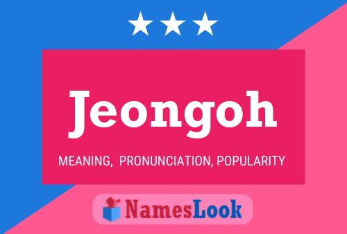 Jeongoh Name Poster