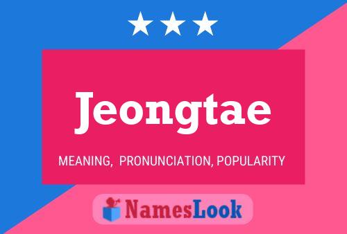 Jeongtae Name Poster