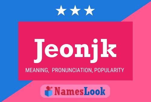 Jeonjk Name Poster