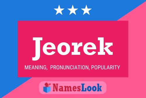 Jeorek Name Poster