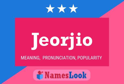 Jeorjio Name Poster