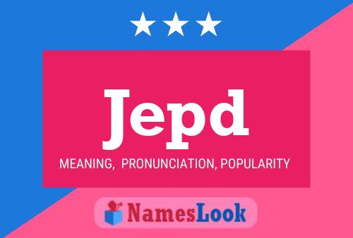 Jepd Name Poster