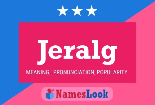 Jeralg Name Poster