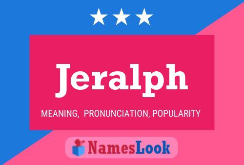 Jeralph Name Poster