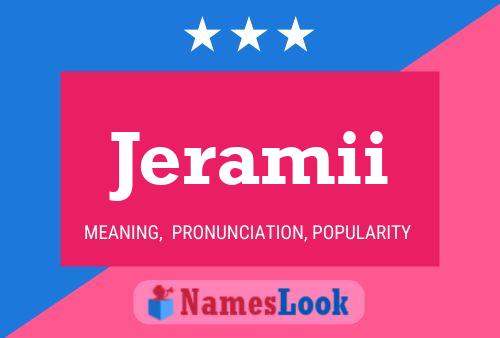 Jeramii Name Poster