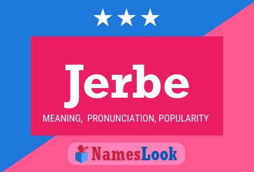 Jerbe Name Poster