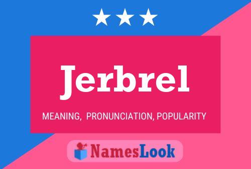 Jerbrel Name Poster