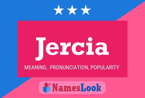 Jercia Name Poster