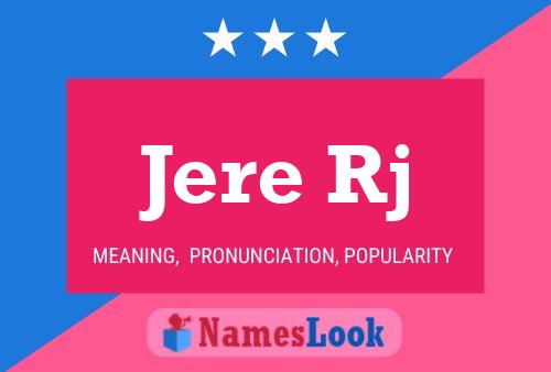 Jere Rj Name Poster