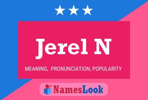 Jerel N Name Poster