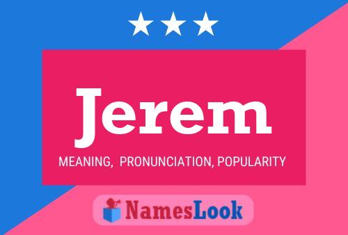 Jerem Name Poster