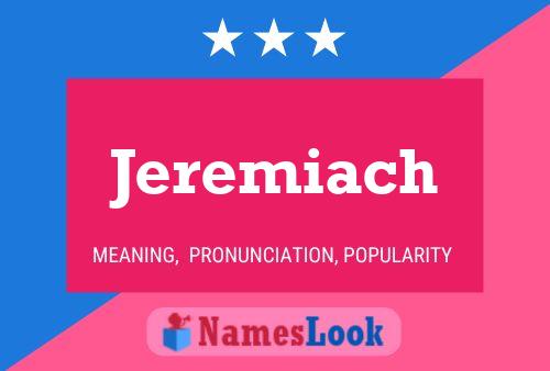 Jeremiach Name Poster