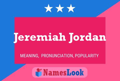 Jeremiah Jordan Name Poster