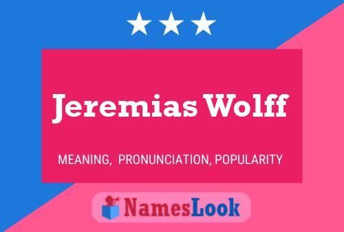 Jeremias Wolff Name Poster