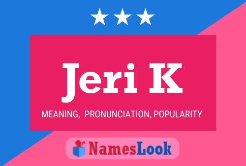 Jeri K Name Poster