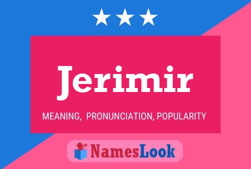 Jerimir Name Poster