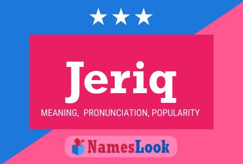 Jeriq Name Poster