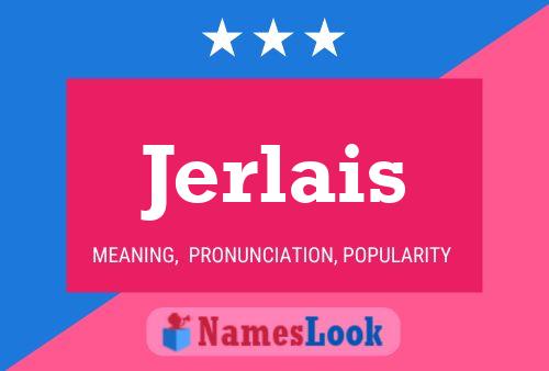 Jerlais Name Poster