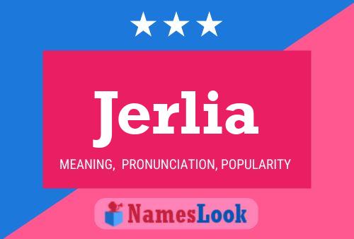 Jerlia Name Poster