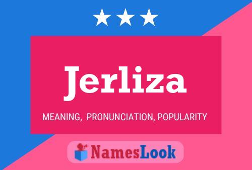 Jerliza Name Poster