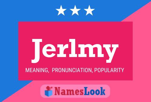 Jerlmy Name Poster